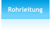 Rohrleitung